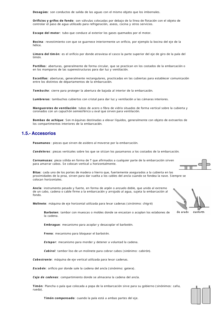 Equipo de fondeo (molinete, anclas) y timón